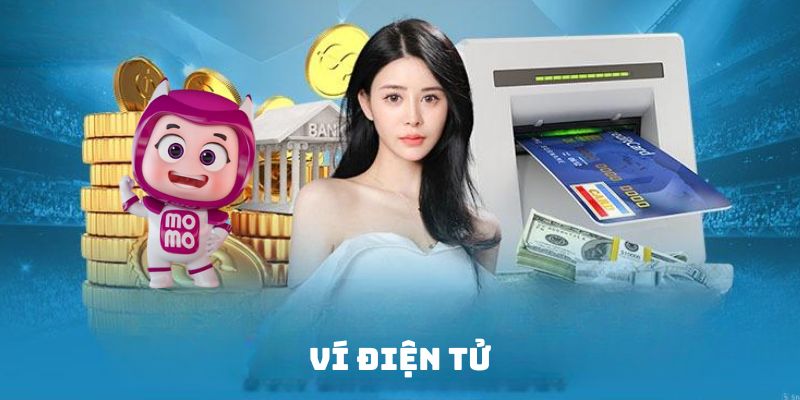 Nạp ngân lượng qua e-wallet đầy tiện lợi